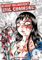 Bloody Delinquent Girl Chainsaw 1 à 9  