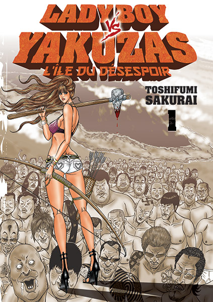 Ladyboy vs Yakuzas - L'île du désespoir 1 à 4  