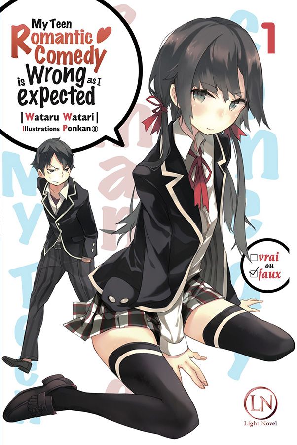 My Teen Romantic Comedy Is Wrong As Expected - Light Novel